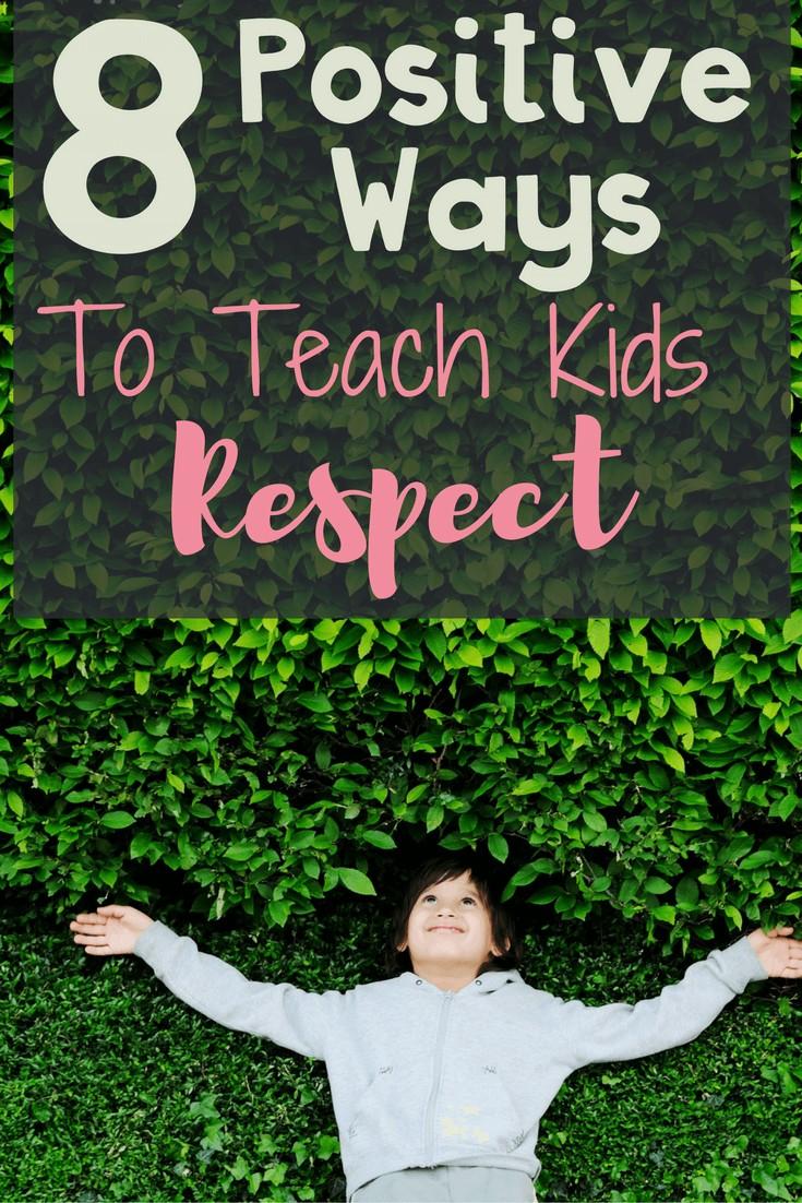 Positive Ways to teach kids respect