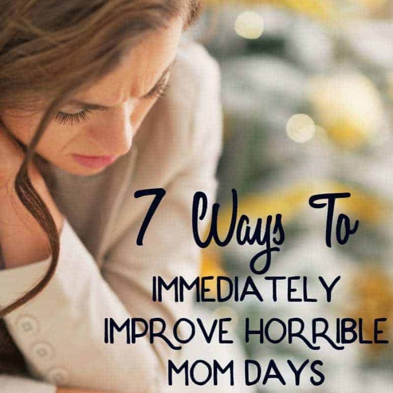 7 Ways To Immediately Improve Horrible Mom Days • Sammy Approves