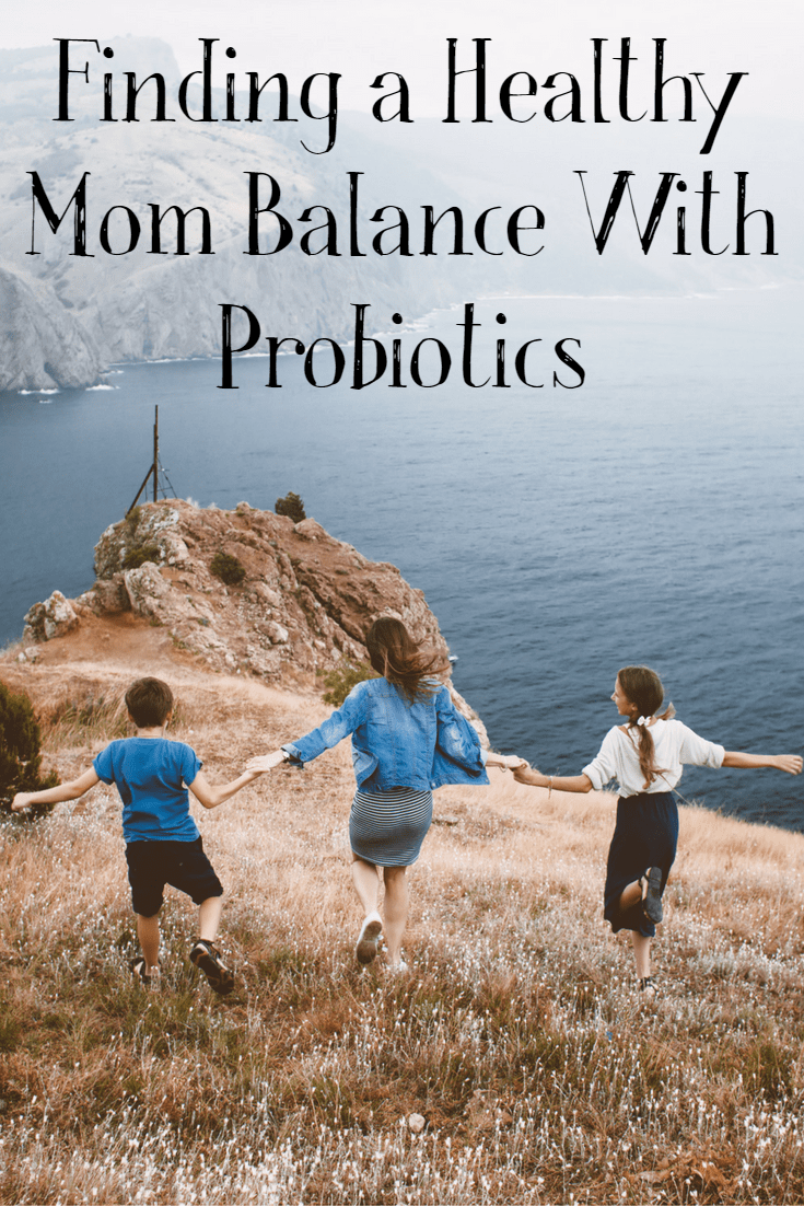 Healthy Mom Balance With Probiotics