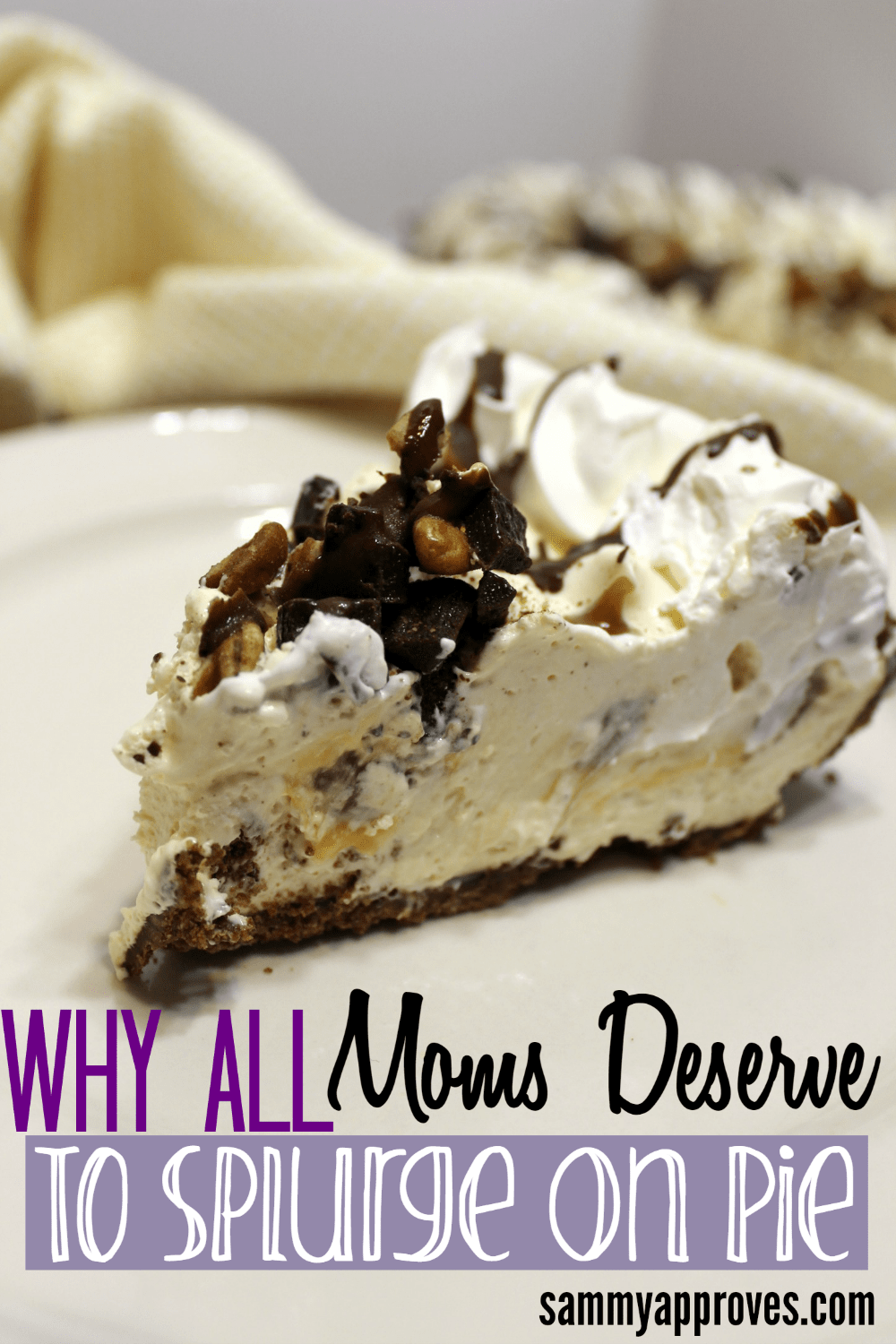 Why All Moms Deserve to Splurge on Pie! Why All Moms Deserve to Splurge on Pie!