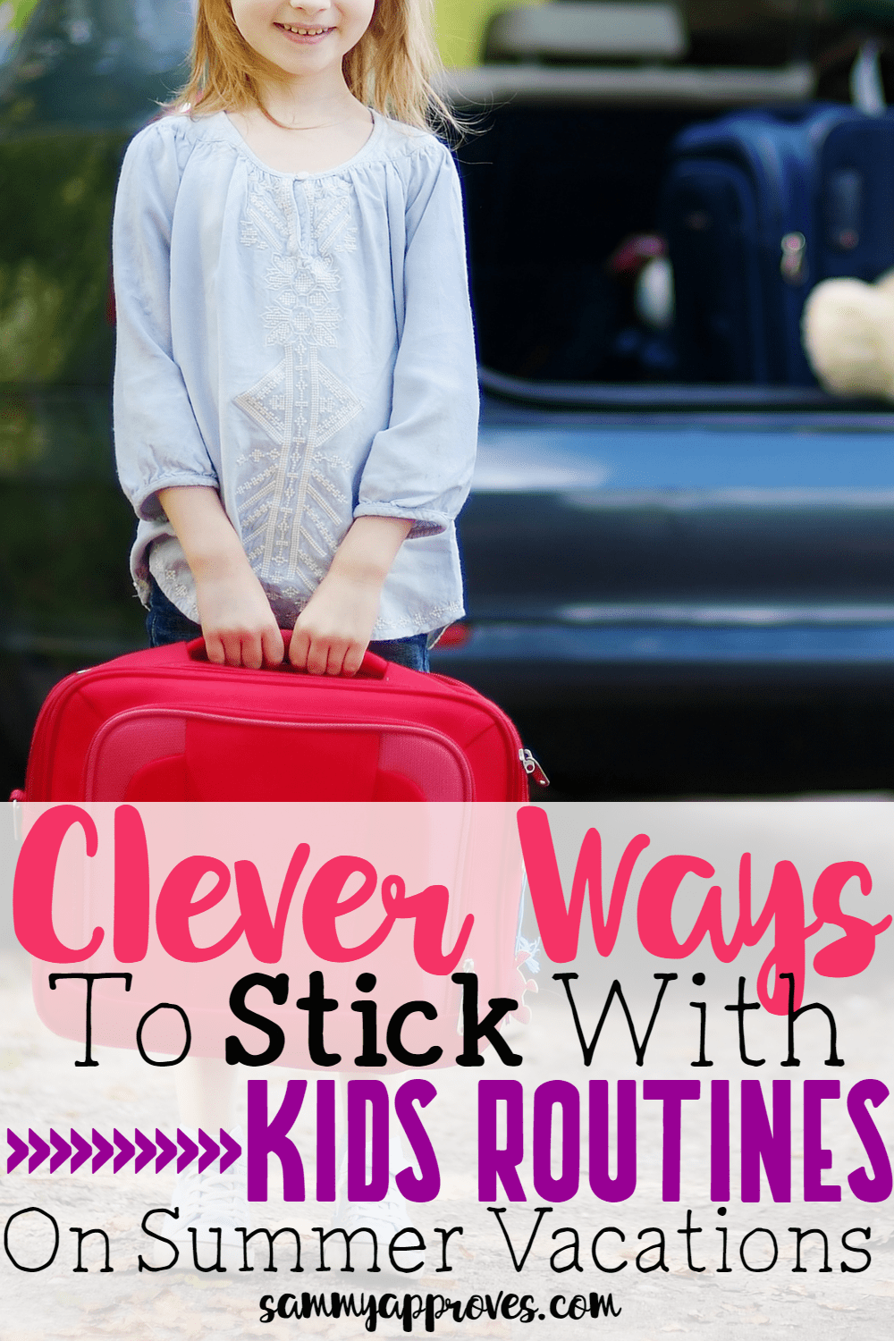 Clever Ways to Stick With Kids Routines on Summer Vacations