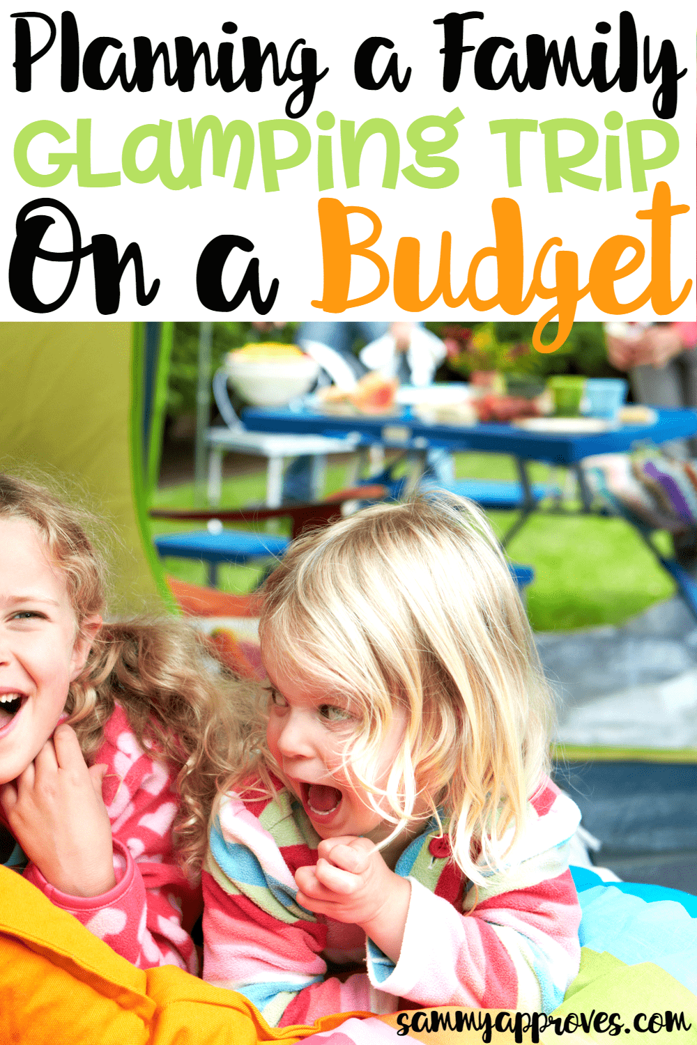 How to Plan a Family Glamping Trip on a Budget | Camp with Comfort!