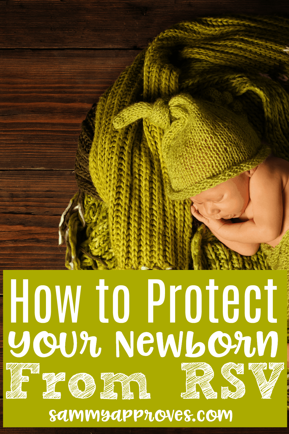 Newborn baby at risk for RSV How to Protect Your Newborn From RSV