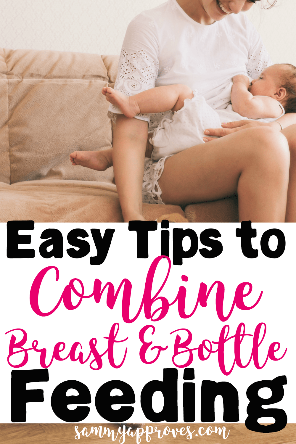 Supplementing with formula Easy Tips to Combine Breast and Bottle Feeding
