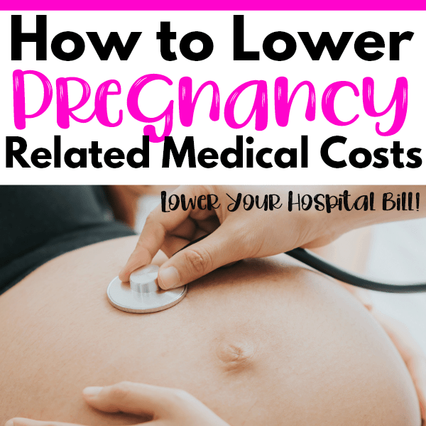 How to Lower Medical Pregnancy Costs Cut Hospital Expenses