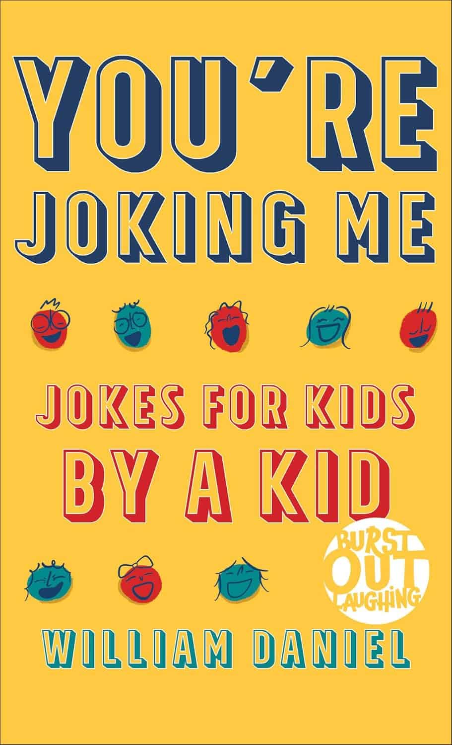 You're Joking Me: Jokes for Kids by a Kid