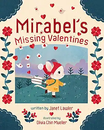 Mirabel's Missing Valentines: Lawler, Janet, Mueller, Olivia Chin: 9781454927396: Amazon.com: Books