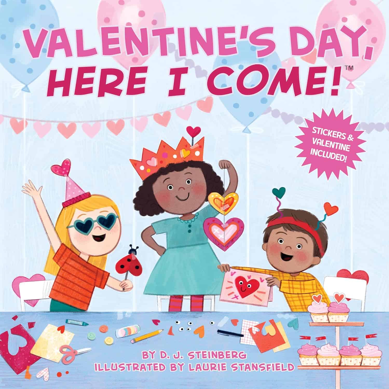 Amazon.com: Valentine's Day, Here I Come!: 9780593387177: Steinberg, D.J., Stansfield, Laurie: Books